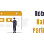 what-is-hotel-rate-parity-and-the-importance-of-it